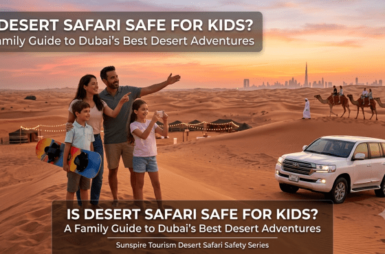 Is Desert Safari Safe for Kids? A Family Guide to Dubai’s Best Desert Adventures